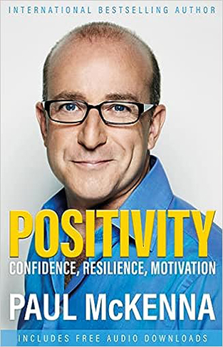 Positivity: Confidence, Resilience, Motivation